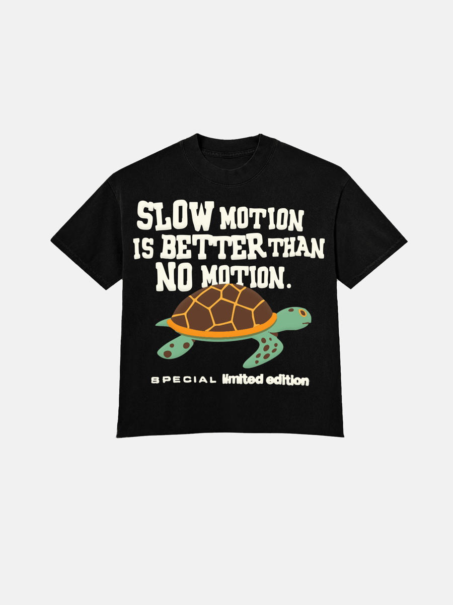 Image of GIRLS ARE DRUGS® TEE - "SLOW MOTION IS BETTER THAN NO MOTION" - BLACK