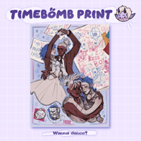 Wanna Dance? - TimeBomb Print