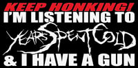 YEARS SPENT COLD BUMPER STICKER