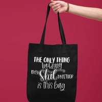 Image 1 of Holding My Shit Together Tote Bag