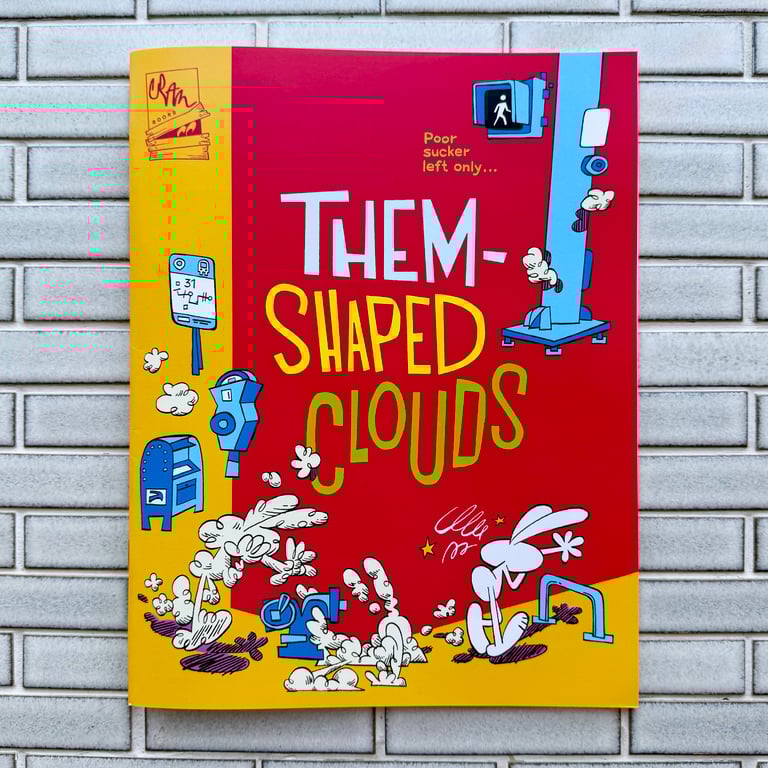 Them-Shaped Clouds by Max Huffman