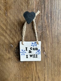 Image 3 of 'enjoy the now', 'I can & I will' or 'you are fabulous' tile