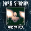 Dark Shaman 'Road To Hell' Vinyl LP