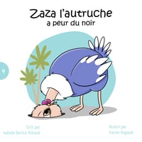 Zaza l'autruche a peur du noir
