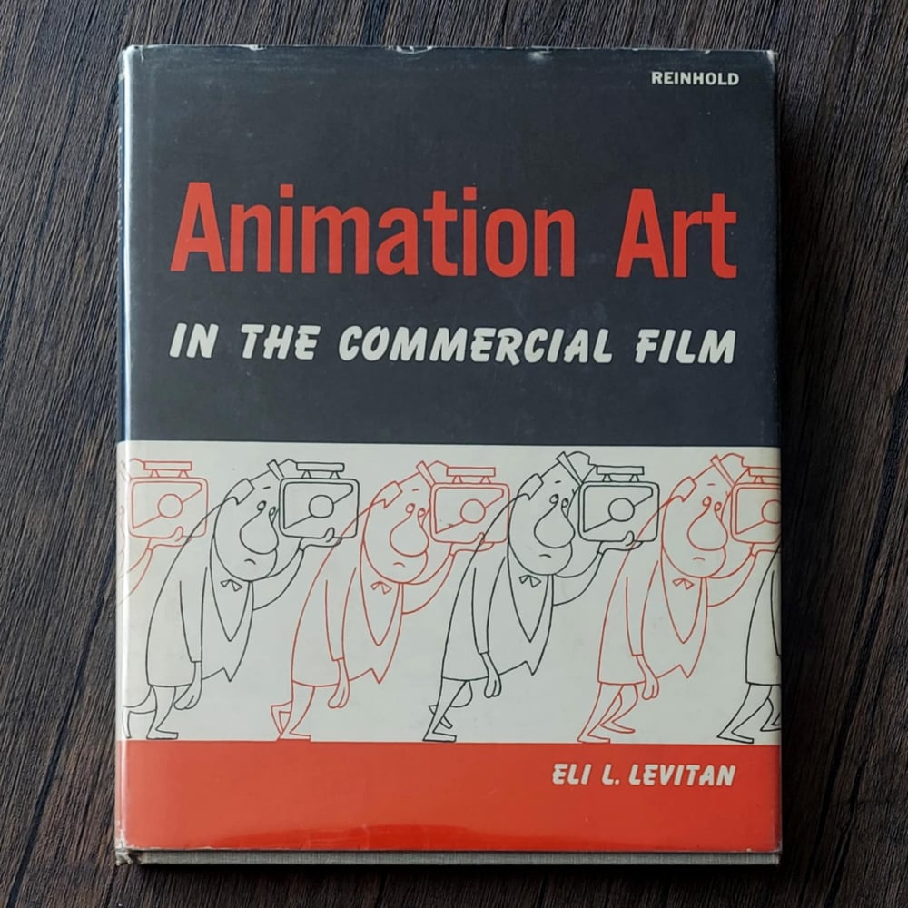 Animation Art in the Commercial Film, by Eli L. Levitan. 