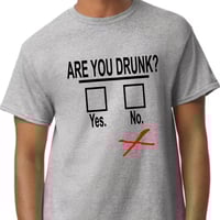 Image 2 of Are you drunk Yes No drinking shirt