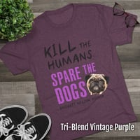 Image 4 of Spare the Dogs (Pug) Tri-Blend Tee