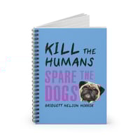 Image 1 of Spare the Dogs Spiral Notebook
