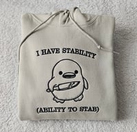 Image 5 of I have stability hoodie
