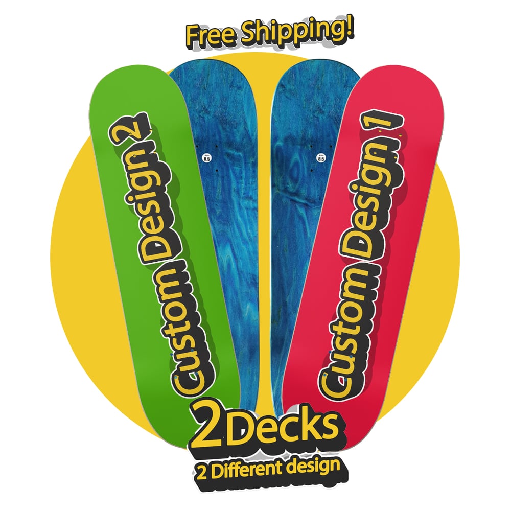 2 Custom printed deck
