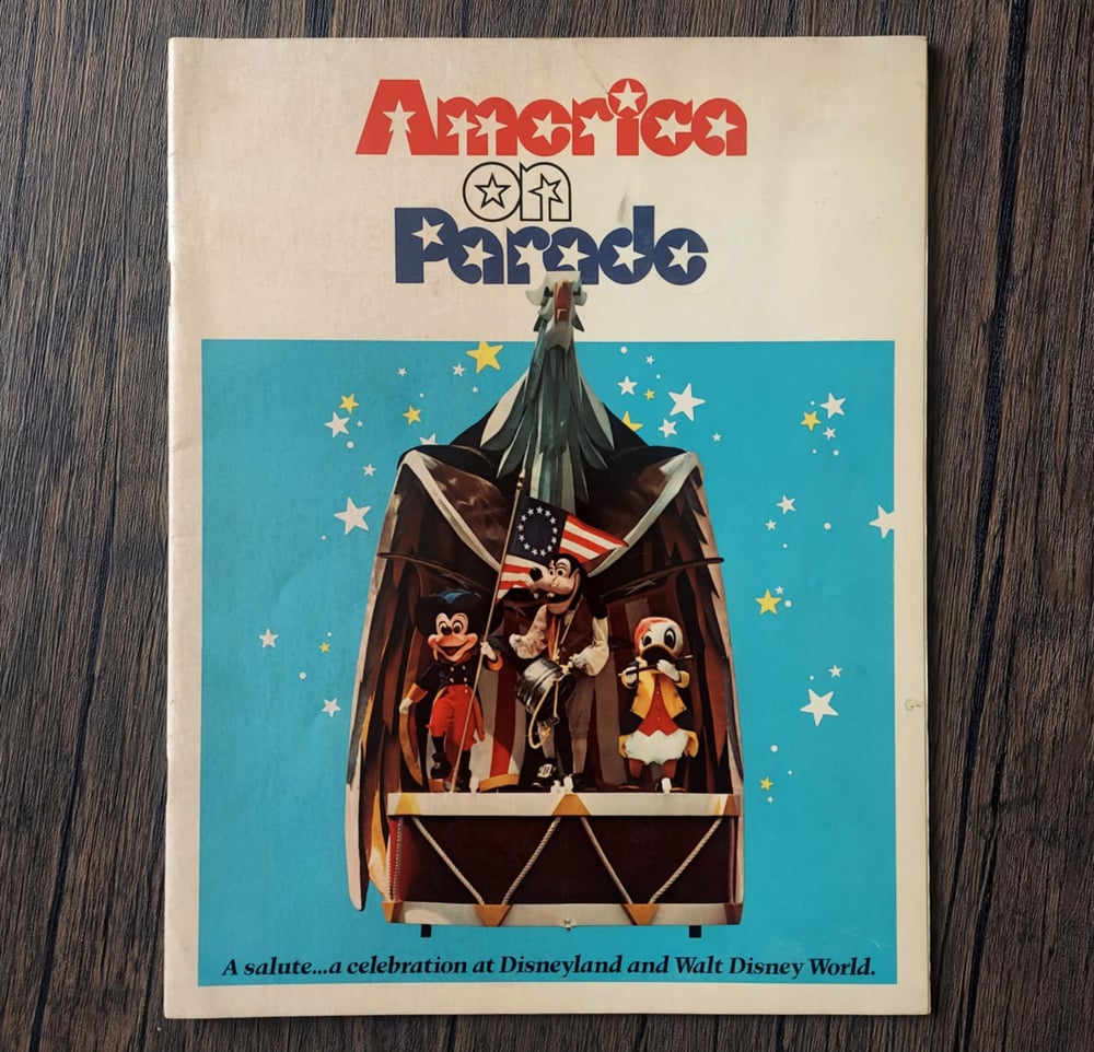 America on Parade – A Salute…A Celebration at Disneyland and Walt Disney World - SIGNED x2