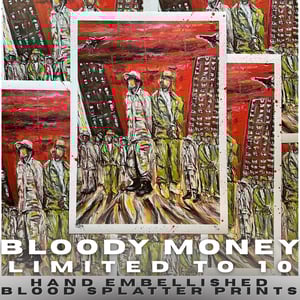 BLOODY MONEY PRINT / HAND EMBELLISHED / 2 LEFT