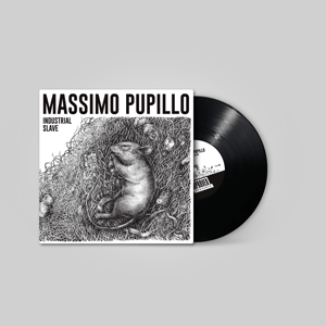 Massimo Pupillo - Industrial Slave (IMP160)