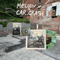 Melody Of A Car Crash - “Melody Of A Car Crash”