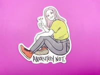 Image 2 of Absolutely Not - Introvert Sticker