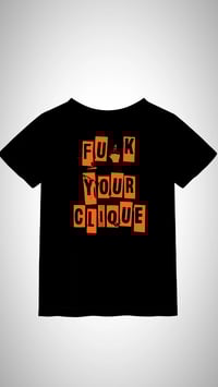 Image 1 of Fuck Your Clique Orange 