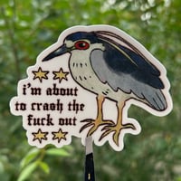 Image 2 of crash out heron sticker