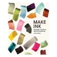 Make Ink: A Forager's Guide to Natural Inkmaking