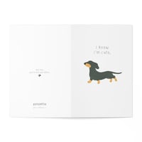 Image 1 of GREETING  CARD - I KNOW I`M CUTE (TECKEL)