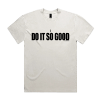 Image 1 of THE "DO IT SO GOOD" TEE