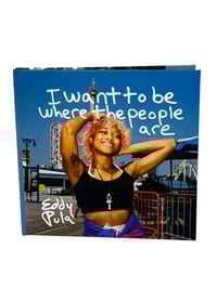Image 1 of I Want to Be Where the People Are | Eddy Pula