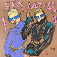 Image 1 of Say No More!