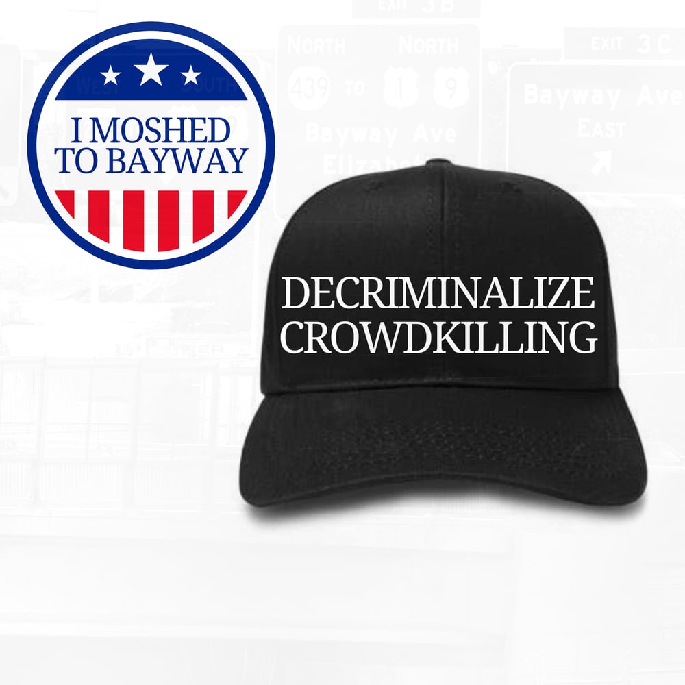 DECRIMINALIZE CROWDKILLING HAT-PRE-ORDER