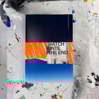 Image 1 of Watch Until the End