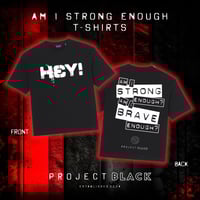 Am I Strong Enough Tshirt
