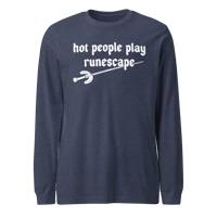 Image 3 of Hot People Play Runescape ✦ OSRS Long Sleeve