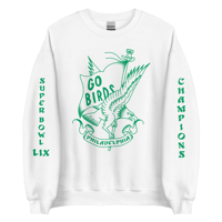 Image 1 of Go Birds ✦ Super Bowl LIX Sweatshirt