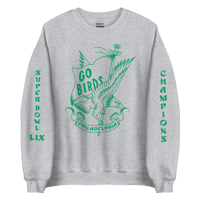 Image 3 of Go Birds ✦ Super Bowl LIX Sweatshirt