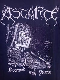 Image 1 of Astarte - Doomed Dark Years (TS)
