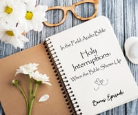 Image 1 of Holy Interruptions: When the Bible Shows Up