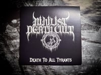 Image 2 of Nihilist Death Cult "Death To All Tyrants" CD