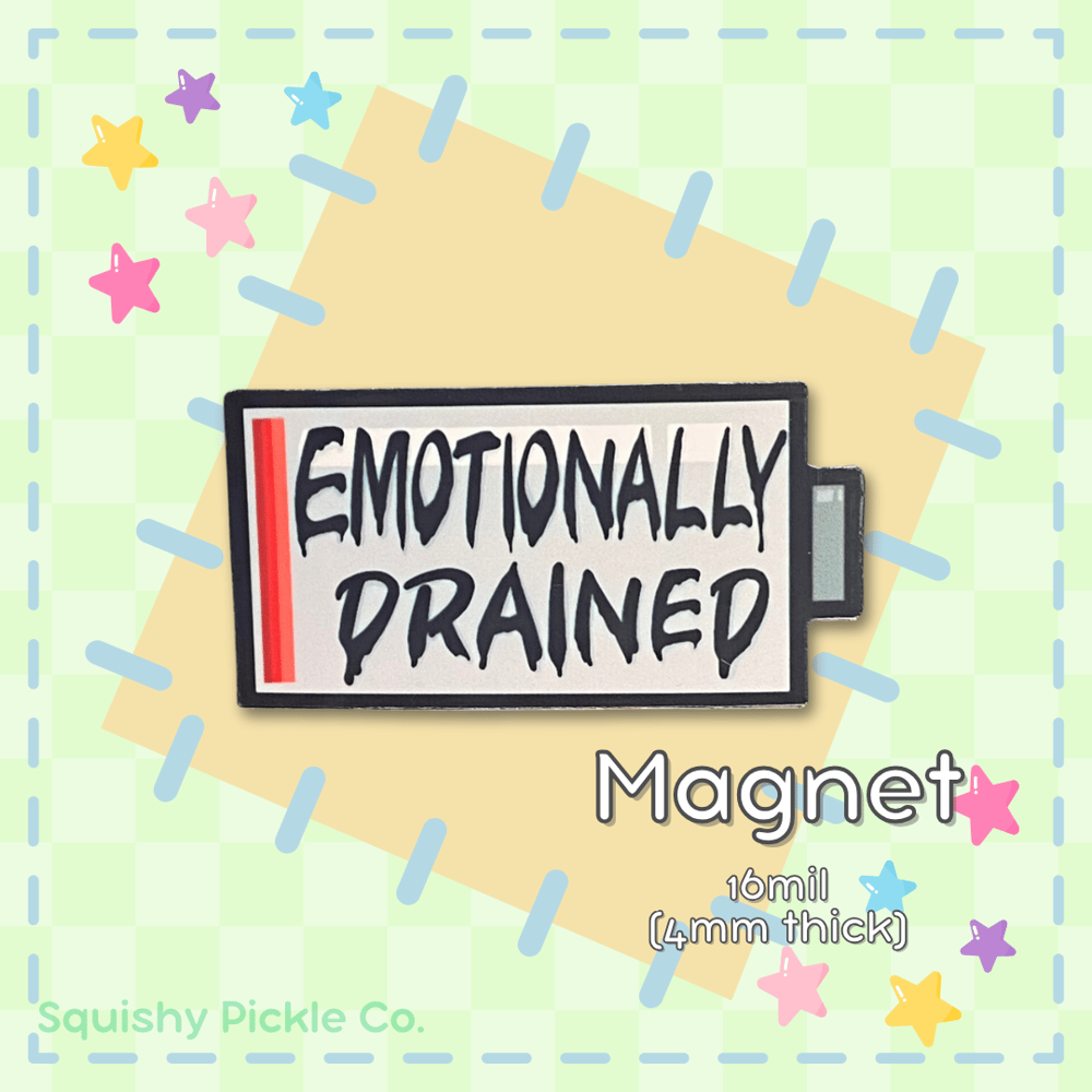 Image of "Emotionally Drained" Magnet