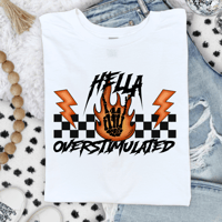 Hella Overstimulated Graphic Tee