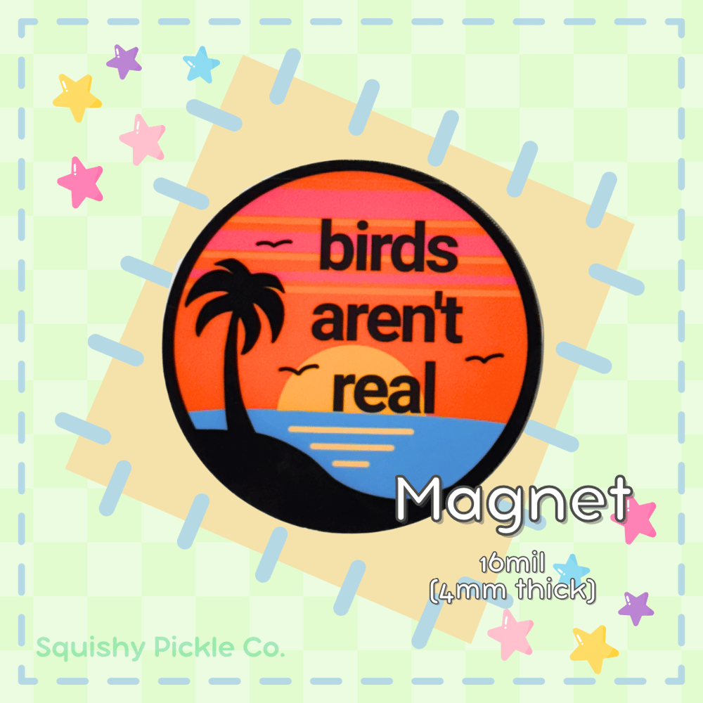 Image of "Birds Aren't Real" Magnet