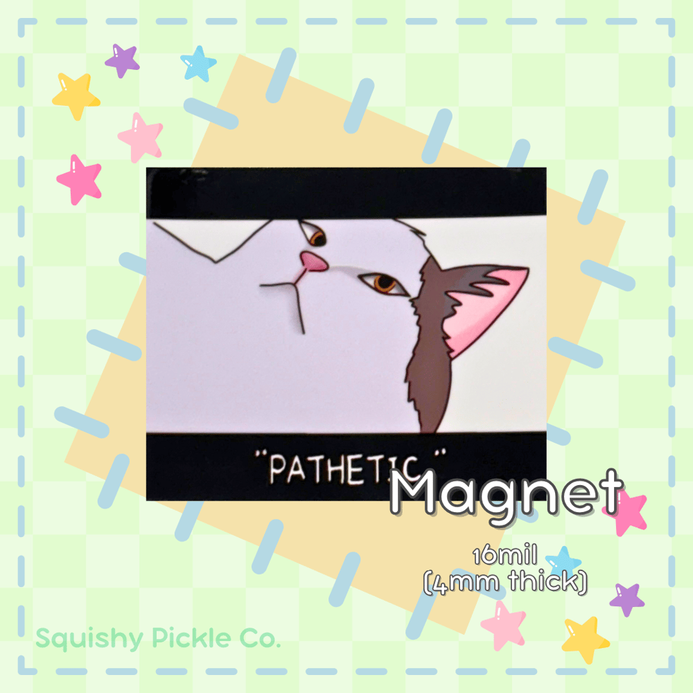 Image of "Pathetic" Magnet