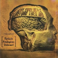 Parricide/Deformed/Patologicum - Cut Your Head Before They Do 