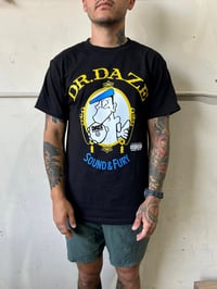 Image 1 of DR. DAZE SOUND AND FURY SHIRT