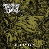 Foetal Juice - Gluttony LP