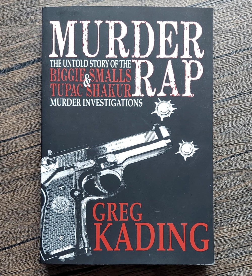 Murder Rap: The Untold Story of the Biggie Smalls & Tupac Shakur Murder Investigations
