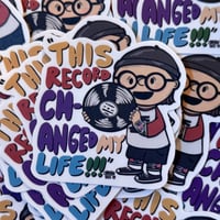 This Record Changed My Life sticker 