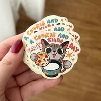 Image 2 of 'A Cookie and Milk Kinda Day' - Sticker