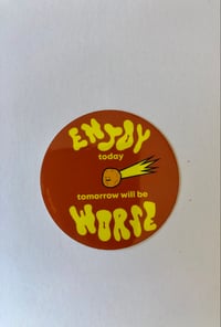 Image 1 of Sticker “Enjoy today”