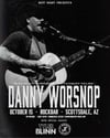 DANNY WORSNOP TICKET (Will Call)