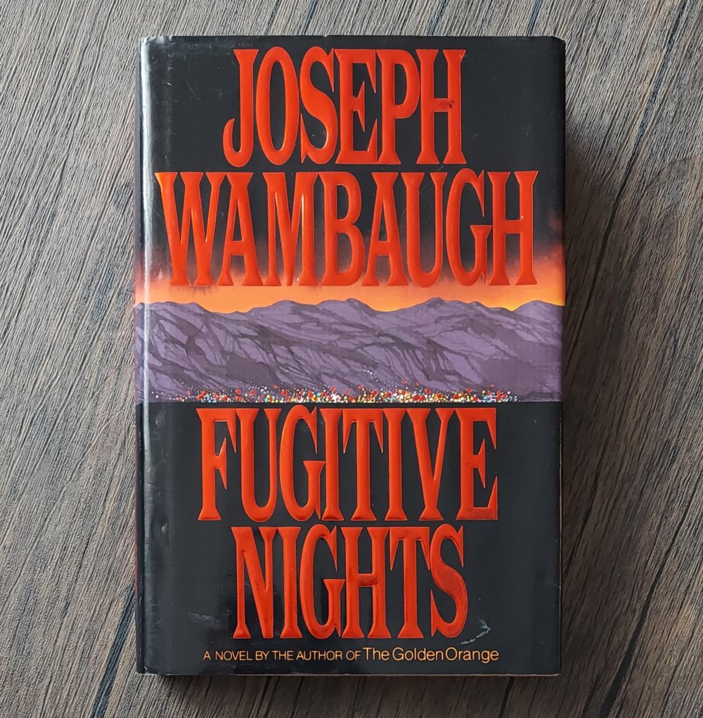 Fugitive Nights, by Joseph Wambaugh - SIGNED