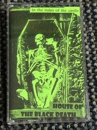 HOUSE OF THE BLACK DEATH "In the Ruins of the Castle" Tape