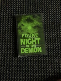 FOUKE "Night of the Demon" Tape